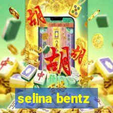 selina bentz